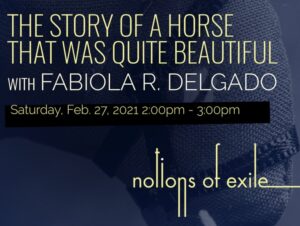 The Story Of A Horse That Was Quite Beautiful with Fabiola R. Delgado